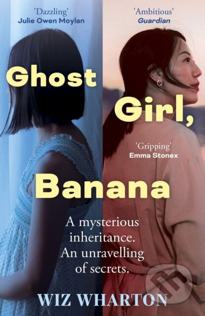 Kniha: Ghost Girl, Banana (Wiz Wharton). Hodder Paperback, 2024 Kniha: Ghost Girl, Banana (Wiz Wharton). Hodder Paperback, 2024
