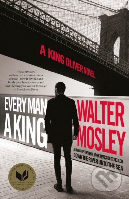 Kniha: Every Man a King (Walter Mosley). Weidenfeld and Nicolson, 2023 Kniha: Every Man a King (Walter Mosley). Weidenfeld and Nicolson, 2023