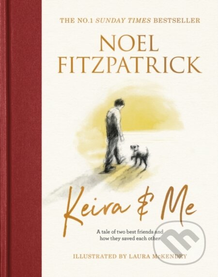 Kniha: Keira & Me (Professor Noel Fitzpatrick). Seven Dials, 2023 Kniha: Keira & Me (Professor Noel Fitzpatrick). Seven Dials, 2023
