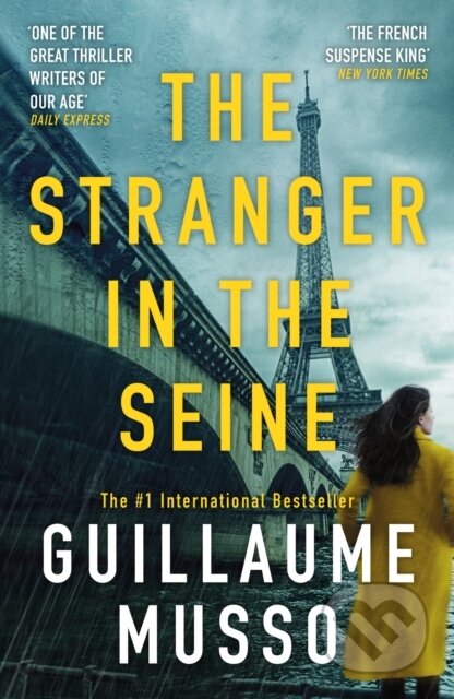 Kniha: The Stranger in the Seine (Guillaume Musso). Weidenfeld and Nicolson, 2024 Kniha: The Stranger in the Seine (Guillaume Musso). Weidenfeld and Nicolson, 2024