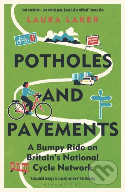 Kniha: Potholes and Pavements (Laura Laker). Bloomsbury, 2024 Kniha: Potholes and Pavements (Laura Laker). Bloomsbury, 2024