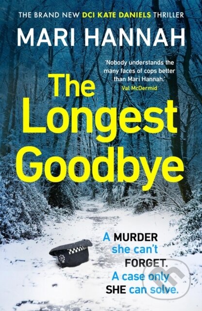 Kniha: The Longest Goodbye (Mari Hannah). Orion, 2024 Kniha: The Longest Goodbye (Mari Hannah). Orion, 2024