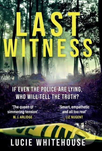 Kniha: Last Witness (Lucie Whitehouse). Orion, 2024 Kniha: Last Witness (Lucie Whitehouse). Orion, 2024