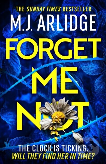 Kniha: Forget Me Not (M. J. Arlidge). Orion, 2024 Kniha: Forget Me Not (M. J. Arlidge). Orion, 2024