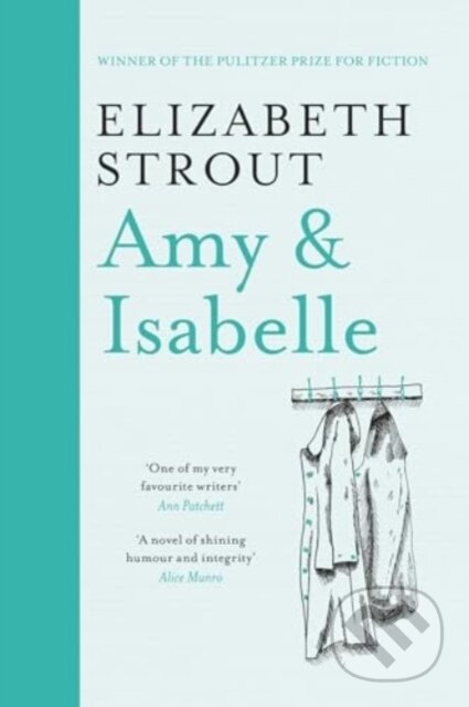 Kniha: Amy & Isabelle (Elizabeth Strout). Scribner, 2024 Kniha: Amy & Isabelle (Elizabeth Strout). Scribner, 2024