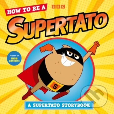 Kniha: How to be a Supertato (Supertato). Simon & Schuster, 2024 Kniha: How to be a Supertato (Supertato). Simon & Schuster, 2024