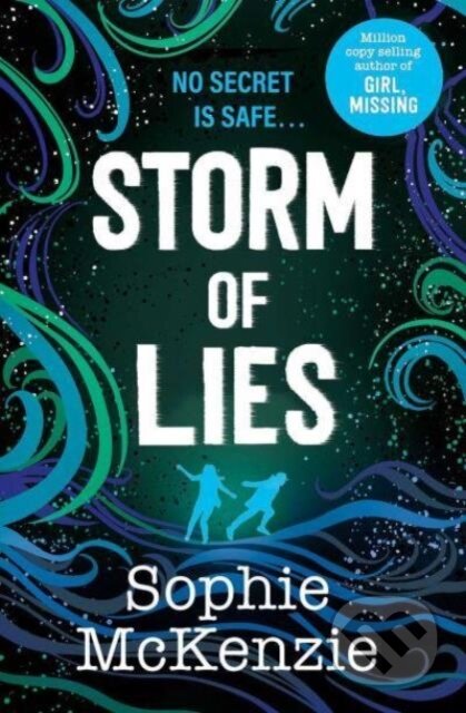 Kniha: Eye of the Storm (Sophie Mckenzie). Simon & Schuster, 2024 Kniha: Eye of the Storm (Sophie Mckenzie). Simon & Schuster, 2024