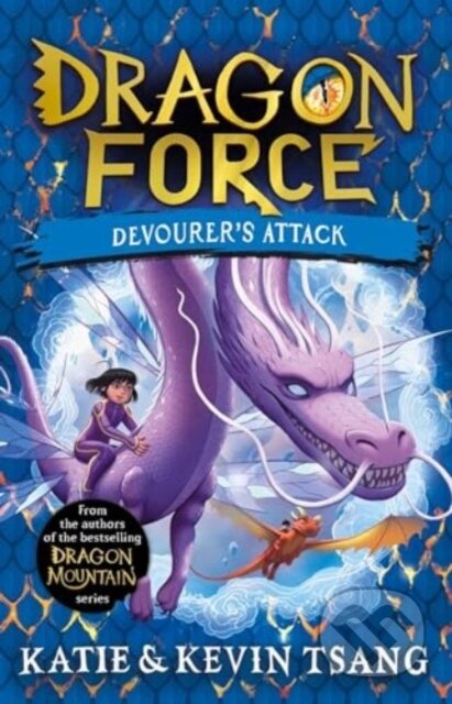 Kniha: Dragon Force: Devourer's Attack (Katie Tsang a Kevin Tsang). Simon & Schuster, 2024 Kniha: Dragon Force: Devourer's Attack (Katie Tsang a Kevin Tsang). Simon & Schuster, 2024