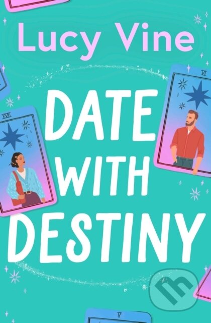 Kniha: Date with Destiny (Lucy Vine). Simon & Schuster UK, 2024 Kniha: Date with Destiny (Lucy Vine). Simon & Schuster UK, 2024