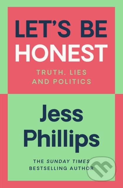 Kniha: Let's Be Honest (Jess Phillips). Gallery, 2024 Kniha: Let's Be Honest (Jess Phillips). Gallery, 2024