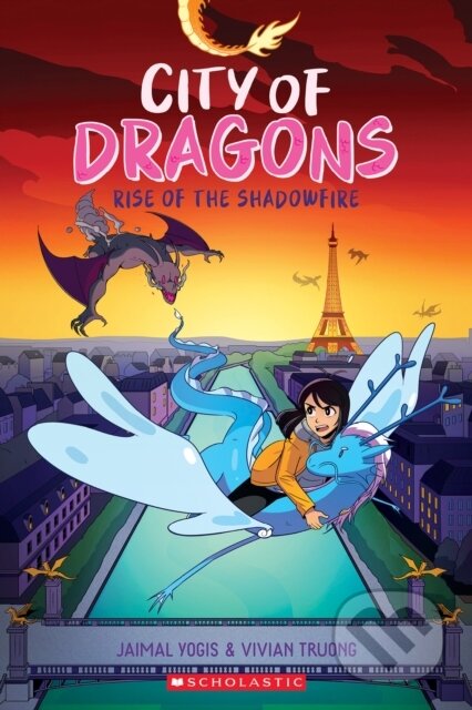 Kniha: Rise of the Shadowfire: A Graphic Novel (City of Dragons #2) (Jaimal Yogis). Scholastic, 2023 Kniha: Rise of the Shadowfire: A Graphic Novel (City of Dragons #2) (Jaimal Yogis). Scholastic, 2023