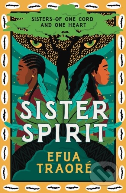Kniha: Sister Spirit (Efua Traore). Zephyr, 2024 Kniha: Sister Spirit (Efua Traore). Zephyr, 2024