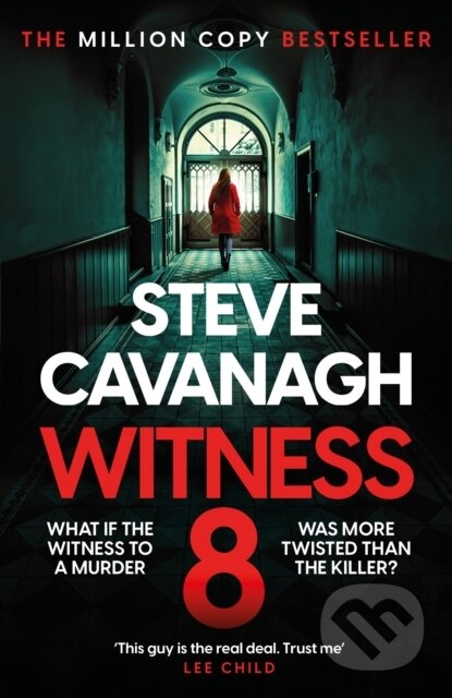 Kniha: Witness 8 (Steve Cavanagh). Headline Book, 2024 Kniha: Witness 8 (Steve Cavanagh). Headline Book, 2024