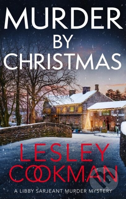 Kniha: Murder by Christmas (Lesley Cookman). Headline Book, 2023 Kniha: Murder by Christmas (Lesley Cookman). Headline Book, 2023