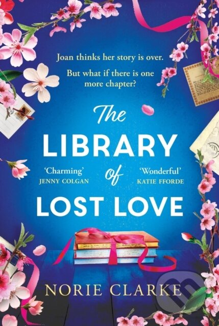 Kniha: The Library of Lost Love (Norie Clarke). Headline Book, 2024 Kniha: The Library of Lost Love (Norie Clarke). Headline Book, 2024