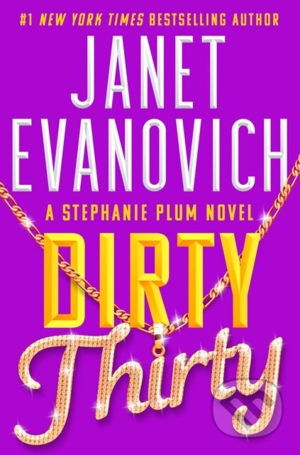 Kniha: Dirty Thirty (Janet Evanovich). Headline Book, 2024 Kniha: Dirty Thirty (Janet Evanovich). Headline Book, 2024