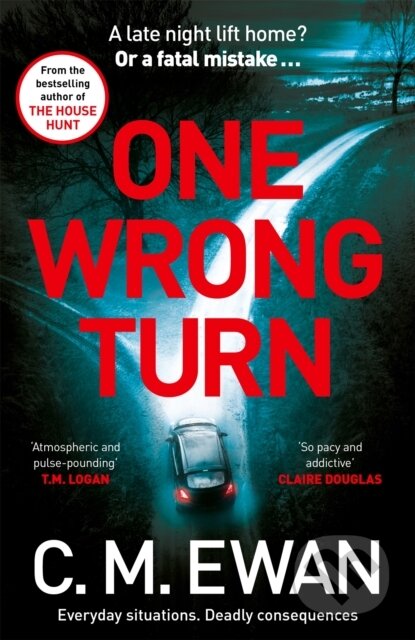 Kniha: One Wrong Turn (C. M. Ewan). MacMillan, 2024 Kniha: One Wrong Turn (C. M. Ewan). MacMillan, 2024