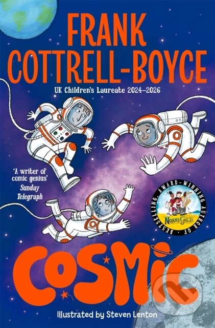 Kniha: Cosmic (Frank Cottrell-Boyce). Pan Macmillan, 2024 Kniha: Cosmic (Frank Cottrell-Boyce). Pan Macmillan, 2024