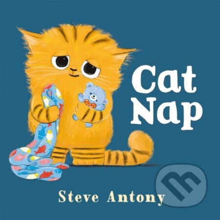 Kniha: Cat Nap (Steve Antony). Pan Macmillan, 2024 Kniha: Cat Nap (Steve Antony). Pan Macmillan, 2024