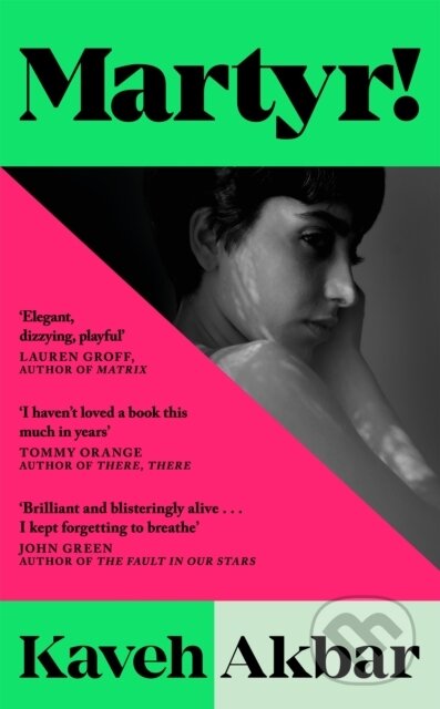 Kniha: Martyr! (Kaveh Akbar). Picador, 2024 Kniha: Martyr! (Kaveh Akbar). Picador, 2024