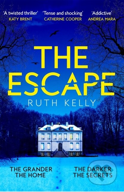 Kniha: The Escape (Ruth Kelly). Pan Books, 2023 Kniha: The Escape (Ruth Kelly). Pan Books, 2023