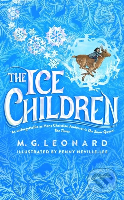 Kniha: The Ice Children (M. G. Leonard). Pan Macmillan, 2023 Kniha: The Ice Children (M. G. Leonard). Pan Macmillan, 2023
