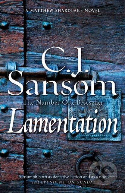 Kniha: Lamentation (C. J. Sansom). Pan Books, 2024 Kniha: Lamentation (C. J. Sansom). Pan Books, 2024