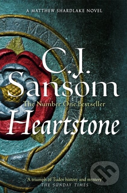 Kniha: Heartstone (C. J. Sansom). Pan Books, 2024 Kniha: Heartstone (C. J. Sansom). Pan Books, 2024