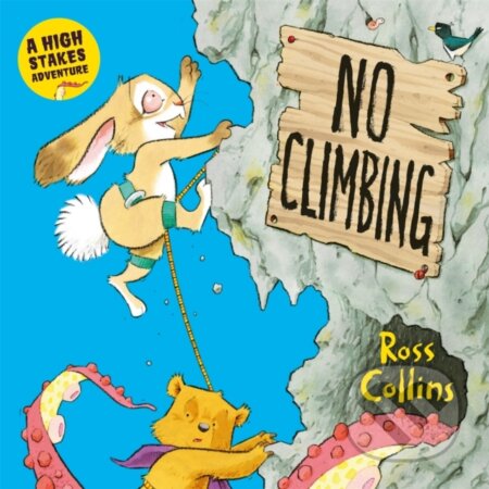 Kniha: No Climbing (Ross Collins). Pan Macmillan, 2024 Kniha: No Climbing (Ross Collins). Pan Macmillan, 2024