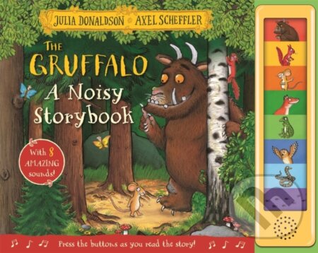 Kniha: Gruffalo A Noisy Storybook Sound Book (Julia Donaldson). Pan Macmillan, 2023 Kniha: Gruffalo A Noisy Storybook Sound Book (Julia Donaldson). Pan Macmillan, 2023