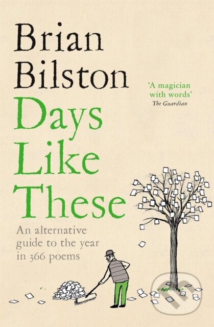 Kniha: Days Like These (Brian Bilston). Picador, 2023 Kniha: Days Like These (Brian Bilston). Picador, 2023