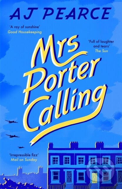 Kniha: Mrs Porter Calling (A J Pearce). Picador, 2024 Kniha: Mrs Porter Calling (A J Pearce). Picador, 2024