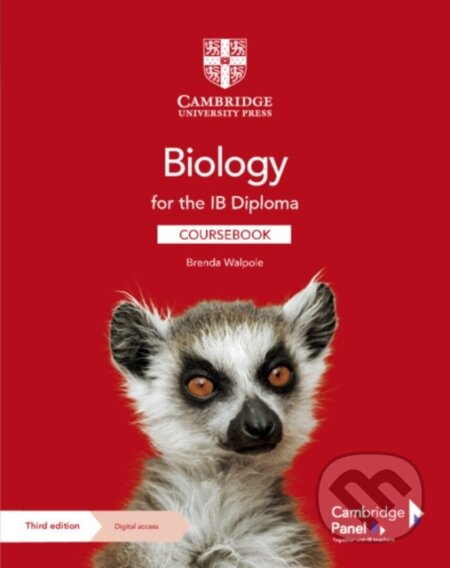 Kniha: Biology for the IB Diploma Coursebook with Digital Access (2 Years) (Brenda Walpole). Cambridge University Press, 2023 Kniha: Biology for the IB Diploma Coursebook with Digital Access (2 Years) (Brenda Walpole). Cambridge University Press, 2023