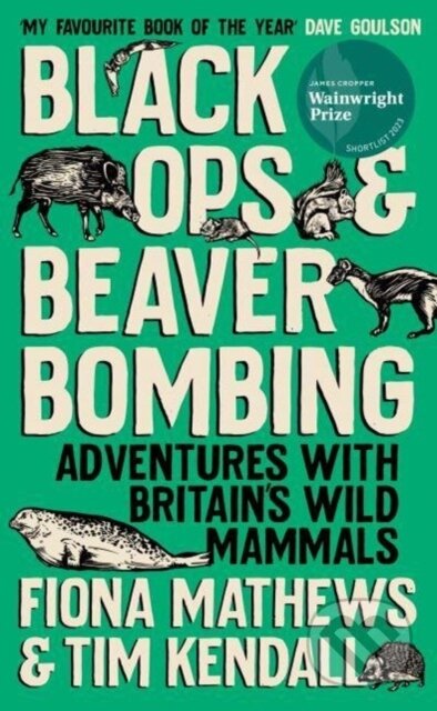 Kniha: Black Ops and Beaver Bombing (Fiona Mathews a Tim Kendall). Oneworld Publications, 2024 Kniha: Black Ops and Beaver Bombing (Fiona Mathews a Tim Kendall). Oneworld Publications, 2024