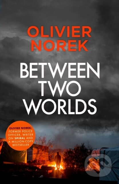 Kniha: Between Two Worlds (Olivier Norek). MacLehose Press, 2024 Kniha: Between Two Worlds (Olivier Norek). MacLehose Press, 2024