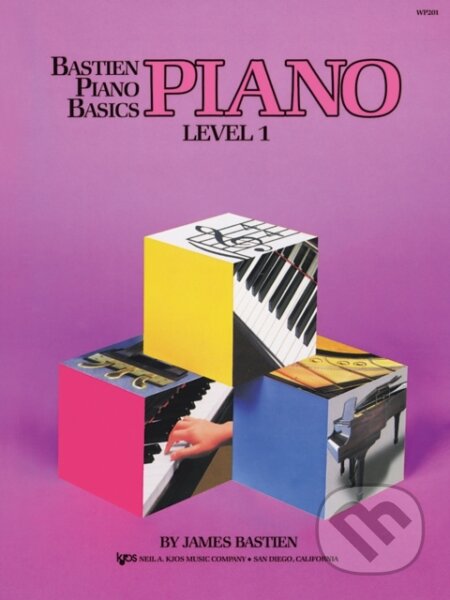 Kniha: Bastien Piano Basics: Piano Level 1 (James Bastien). , 1985 Kniha: Bastien Piano Basics: Piano Level 1 (James Bastien). , 1985