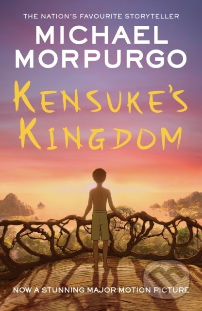 Kniha: Kensukes Kingdom Film Tie In Edition (Michael Morpurgo). Farshore, 2024 Kniha: Kensukes Kingdom Film Tie In Edition (Michael Morpurgo). Farshore, 2024