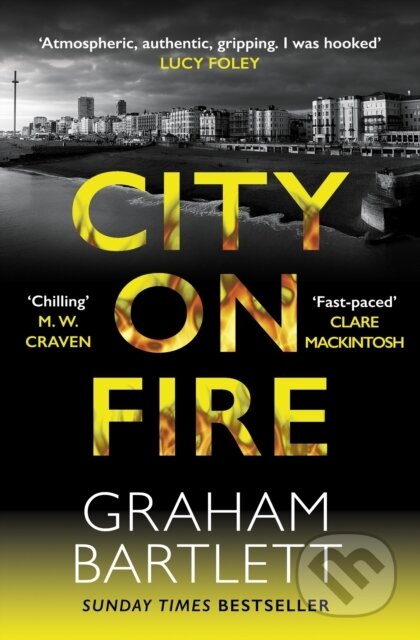 Kniha: City on Fire (Graham Bartlett). Allison & Busby, 2024 Kniha: City on Fire (Graham Bartlett). Allison & Busby, 2024