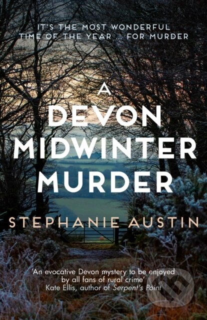 Kniha: A Devon Midwinter Murder (Stephanie Austin). Allison & Busby, 2024 Kniha: A Devon Midwinter Murder (Stephanie Austin). Allison & Busby, 2024