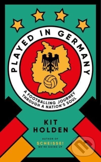 Kniha: Played in Germany (Kit Holden). Duckworth Overlook, 2024 Kniha: Played in Germany (Kit Holden). Duckworth Overlook, 2024