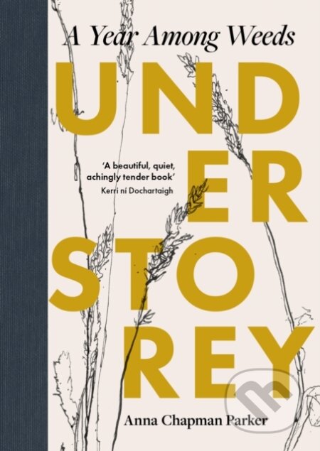 Kniha: Understorey (Anna Chapman Parker). Duckworth Overlook, 2024 Kniha: Understorey (Anna Chapman Parker). Duckworth Overlook, 2024