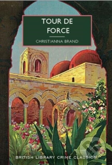 Kniha: Tour de Force (Christianna Brand). British Library, 2024 Kniha: Tour de Force (Christianna Brand). British Library, 2024