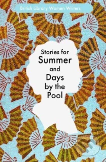 Kniha: Stories for Summer (Simon (Ed) Thomas). British Library, 2024 Kniha: Stories for Summer (Simon (Ed) Thomas). British Library, 2024