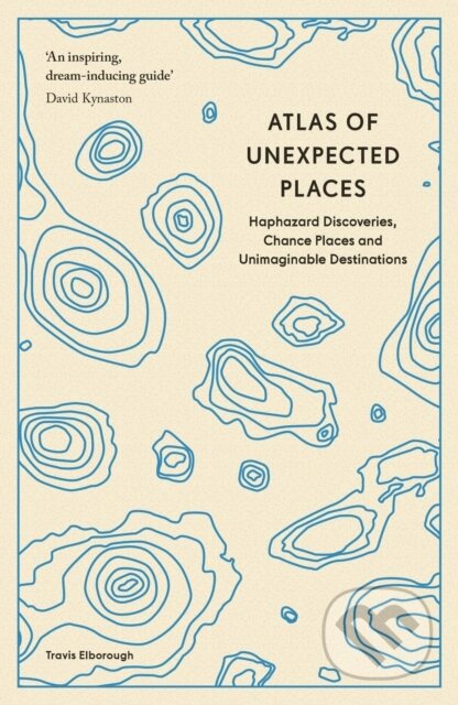 Kniha: Atlas of Unexpected Places (Travis Elborough). Aurum, 2024 Kniha: Atlas of Unexpected Places (Travis Elborough). Aurum, 2024