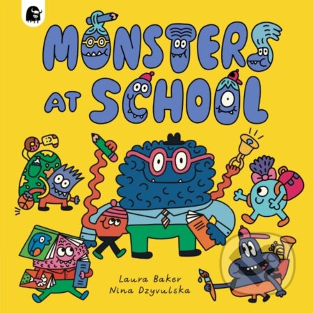 Kniha: Monsters at School (Laura Baker). Happy Yak, 2024 Kniha: Monsters at School (Laura Baker). Happy Yak, 2024