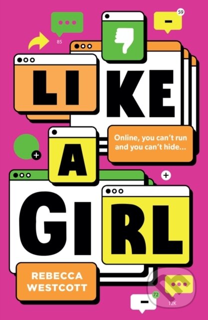 Kniha: Like a Girl (Rebecca Westcott). Scholastic, 2024 Kniha: Like a Girl (Rebecca Westcott). Scholastic, 2024