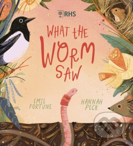 Kniha: What the Worm Saw (Emil Fortune). Scholastic, 2024 Kniha: What the Worm Saw (Emil Fortune). Scholastic, 2024
