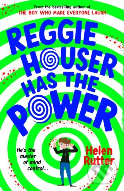 Kniha: Reggie Houser Has the Power (Helen Rutter). Scholastic, 2024 Kniha: Reggie Houser Has the Power (Helen Rutter). Scholastic, 2024