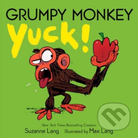 Kniha: Grumpy Monkey Yuck! (Suzanne Lang). , 2023 Kniha: Grumpy Monkey Yuck! (Suzanne Lang). , 2023