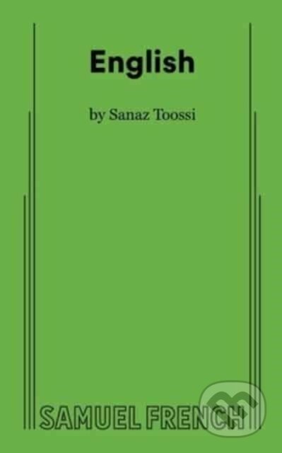 Kniha: English (Sanaz Toossi). Samuel French, 2023 Kniha: English (Sanaz Toossi). Samuel French, 2023